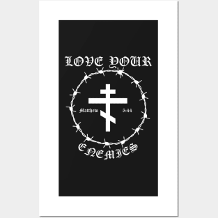 Love Your Enemies Matthew 5:44 Orthodox Cross Barbed Wire Punk Posters and Art